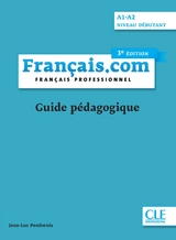 Français.com A1-A2 débutant, 3e édition - 