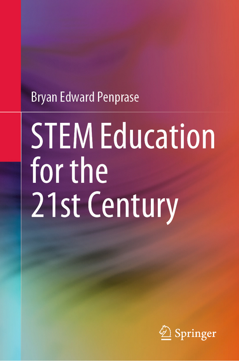 STEM Education for the 21st Century - Bryan Edward Penprase