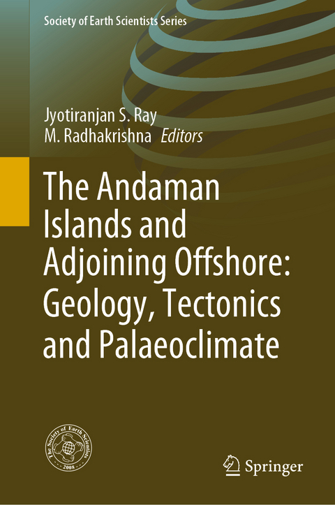 The Andaman Islands and Adjoining Offshore: Geology, Tectonics and Palaeoclimate - 