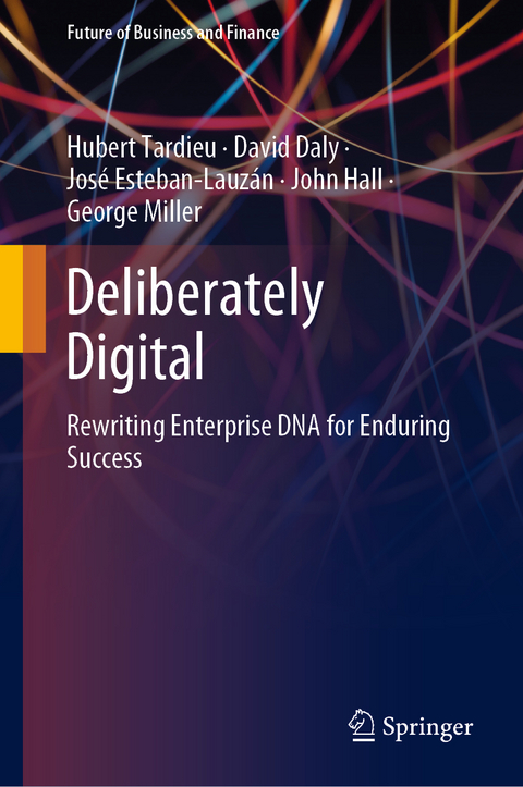 Deliberately Digital - Hubert Tardieu, David Daly, José Esteban-Lauzán, John Hall, George Miller