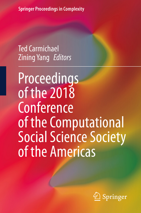 Proceedings of the 2018 Conference of the Computational Social Science Society of the Americas - 