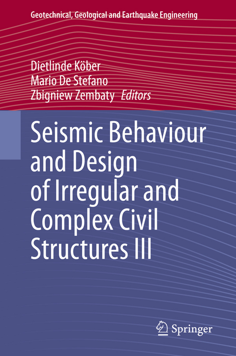 Seismic Behaviour and Design of Irregular and Complex Civil Structures III - 