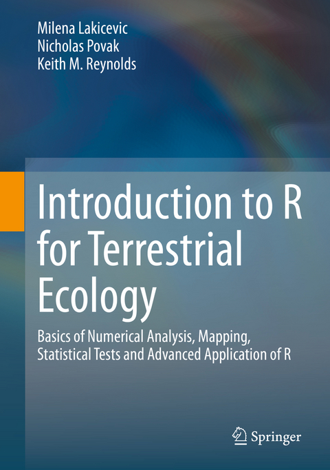 Introduction to R for Terrestrial Ecology - Milena Lakicevic, Nicholas Povak, Keith M. Reynolds