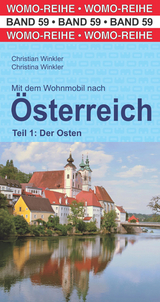 Mit dem Wohnmobil nach Österreich Teil 1: Der Osten - Christian Winkler, Christina Winkler