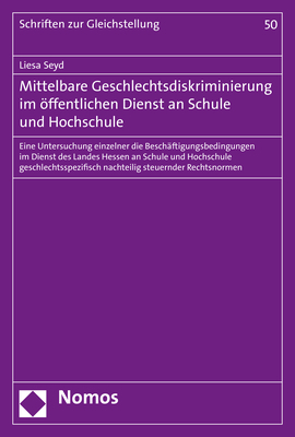 Mittelbare Geschlechtsdiskriminierung im öffentlichen Dienst an Schule und Hochschule - Liesa Seyd