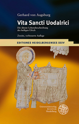 Gerhard von Augsburg: Vita Sancti Uodalrici - Berschin, Walter; Häse, Angelika