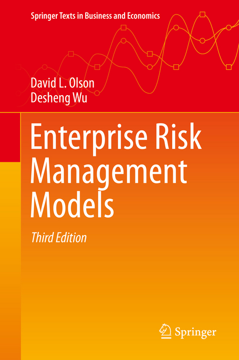 Enterprise Risk Management Models - David L. Olson, Desheng Wu