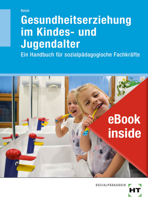 eBook inside: Buch und eBook Gesundheitserziehung im Kindes- und Jugendalter - Michaela Reich