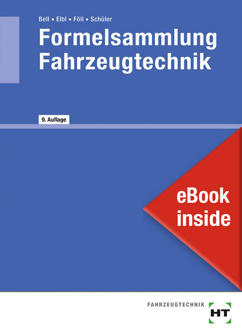 eBook inside: Buch und eBook Formelsammlung Fahrzeugtechnik - Marco Bell, Helmut Elbl, Werner Föll, Wilhelm Schüler