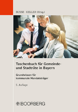 Taschenbuch für Gemeinde- und Stadträte in Bayern - Busse, Jürgen; Keller, Johann