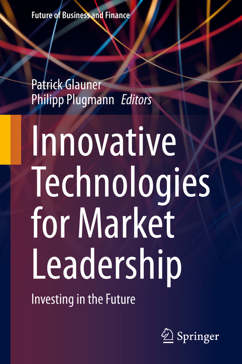 Innovative Technologies for Market Leadership - 