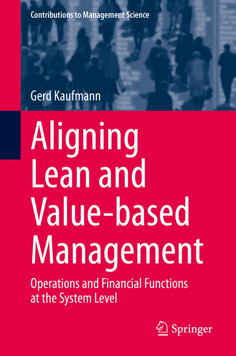 Aligning Lean and Value-based Management - Gerd Kaufmann