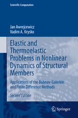 Elastic and Thermoelastic Problems in Nonlinear Dynamics of Structural Members - Awrejcewicz, Jan; Krysko, Vadim A.