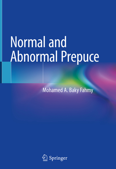 Normal and Abnormal Prepuce - Mohamed A. Baky Fahmy