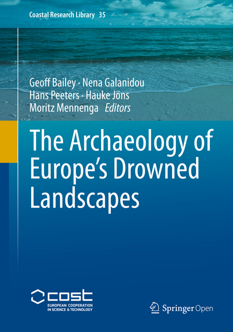 The Archaeology of Europe’s Drowned Landscapes - 