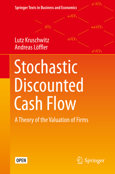 Stochastic Discounted Cash Flow - Lutz Kruschwitz, Andreas Löffler