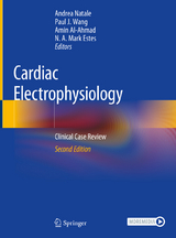 Cardiac Electrophysiology - Natale, Andrea; Wang, Paul J.; Al-Ahmad, Amin; Estes, N. A. Mark