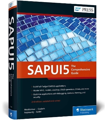 SAPUI5 - Paul Modderman, Christiane Goebels, Denise Nepraunig, Thilo Seidel