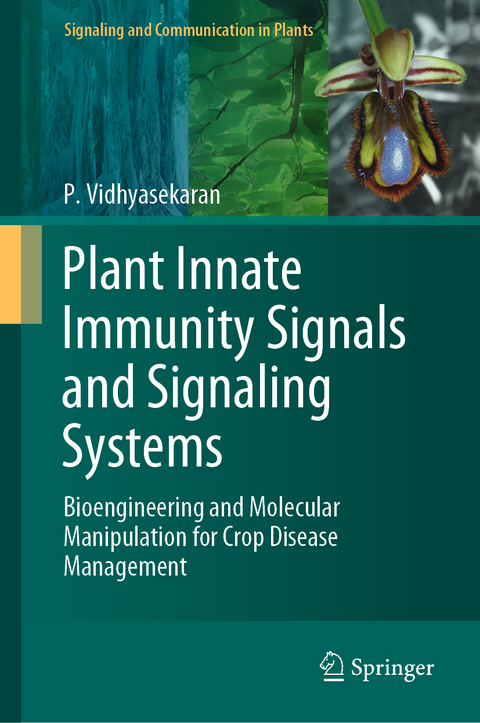 Plant Innate Immunity Signals and Signaling Systems - P. Vidhyasekaran