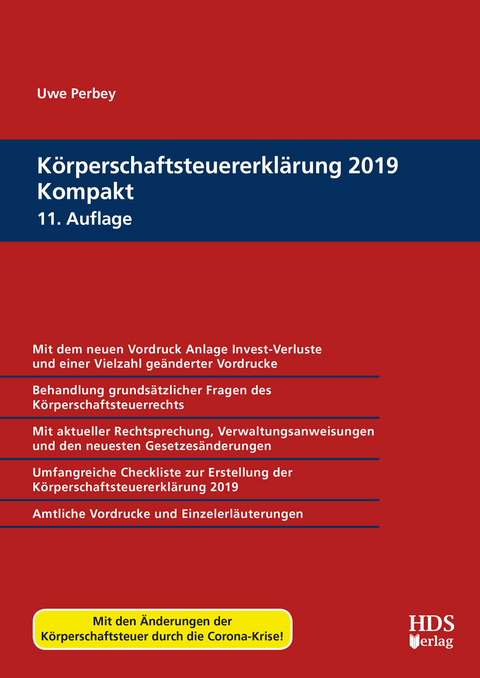 Körperschaftsteuererklärung 2019 Kompakt - Uwe Perbey