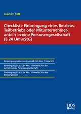 Checkliste Einbringung eines Betriebs, Teilbetriebs oder Mitunternehmeranteils in eine Personengesellschaft (§ 24 UmwStG) - Joachim Patt