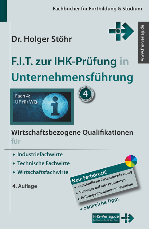 F.I.T. zur IHK-Prüfung in Unternehmensführung - Holger Stöhr