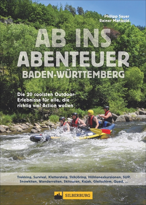 Ab ins Abenteuer Baden-Württemberg - Philipp Sauer, Rainer Mangold