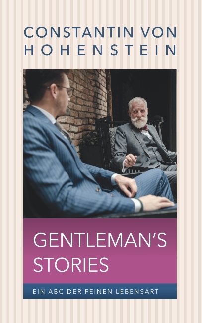 Gentleman's Storys - Constantin von Hohenstein