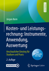 Kosten- und Leistungsrechnung: Instrumente, Anwendung, Auswertung - Reim, Jürgen