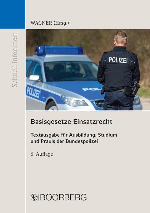 Basisgesetze Einsatzrecht - 