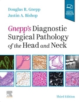 Gnepp's Diagnostic Surgical Pathology of the Head and Neck - Gnepp, Douglas R.; Bishop, Justin A.