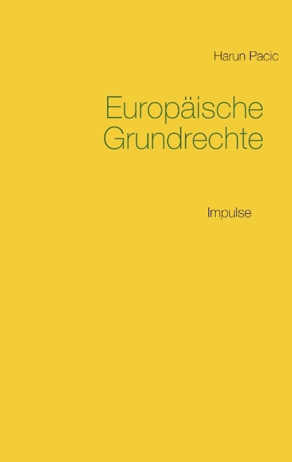 Europäische Grundrechte - Harun Pacic