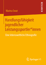 Handlungsfähigkeit jugendlicher Leistungssportler*innen - Marina Swat