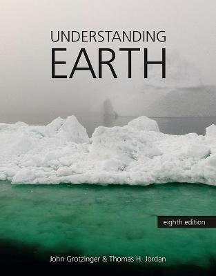 Understanding Earth - John Grotzinger, Thomas H. Jordan