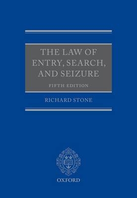 Law of Entry, Search, and Seizure -  Richard Stone