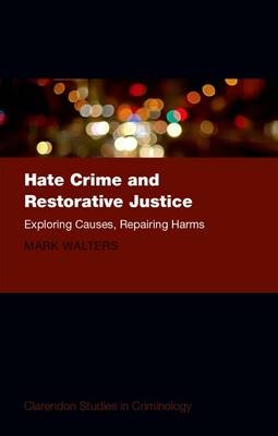 Hate Crime and Restorative Justice -  Mark Austin Walters