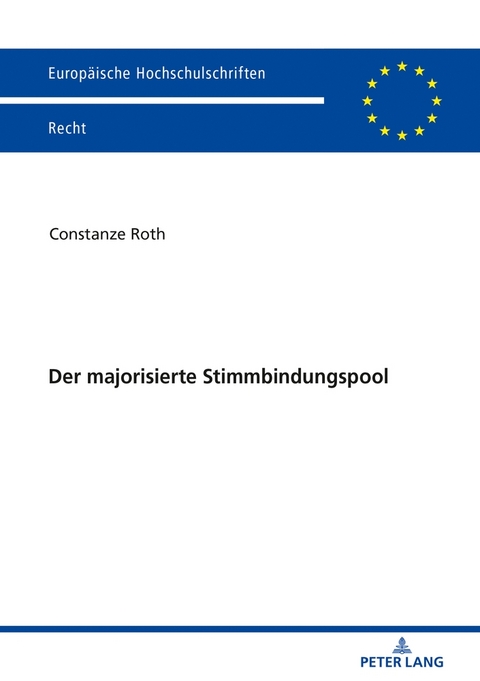 Der majorisierte Stimmbindungspool - Constanze Roth