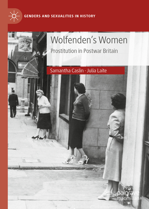 Wolfenden's Women - Samantha Caslin, Julia Laite