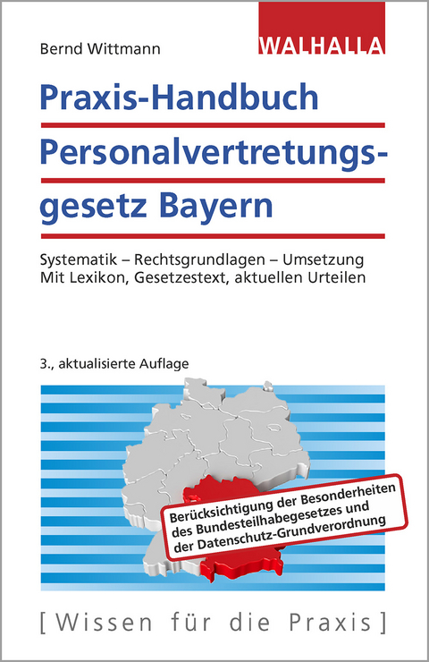 Praxis-Handbuch Personalvertretungsgesetz Bayern - Bernd Wittmann