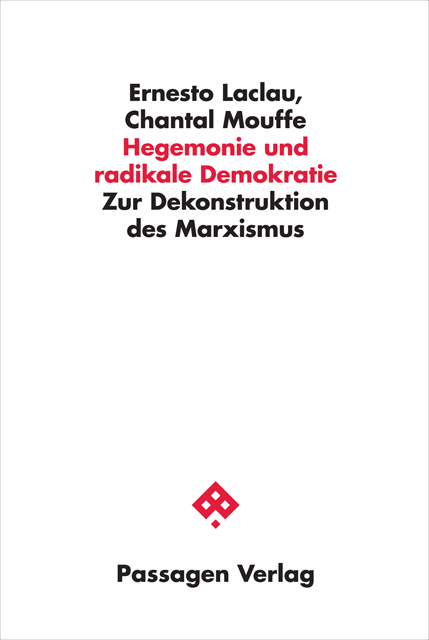 Hegemonie und radikale Demokratie - Ernesto Laclau, Chantal Mouffe