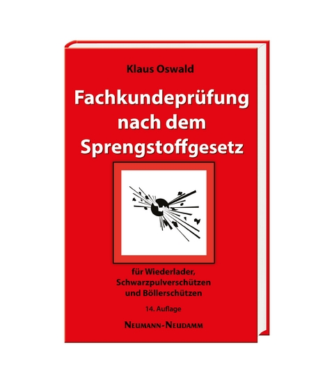 Fachkundeprüfung nach dem Sprengstoffgesetz - Klaus Oswald