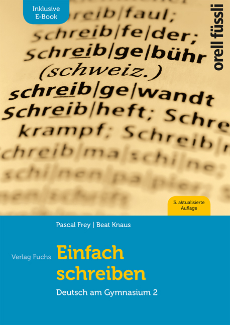 Einfach Schreiben – inkl. E-Book - Pascal Frey, Beat Knaus