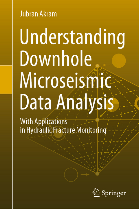 Understanding Downhole Microseismic Data Analysis - Jubran Akram