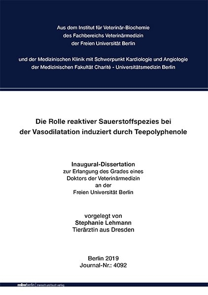 Die Rolle reaktiver Sauerstoffspezies bei der Vasodilatation induziert durch Teepolyphenole - Stephanie Lehmann