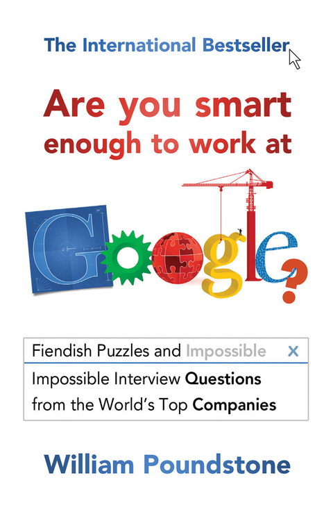 Are You Smart Enough to Work at Google? -  William Poundstone