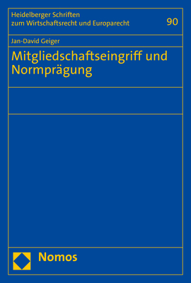 Mitgliedschaftseingriff und Normprägung - Jan-David Geiger