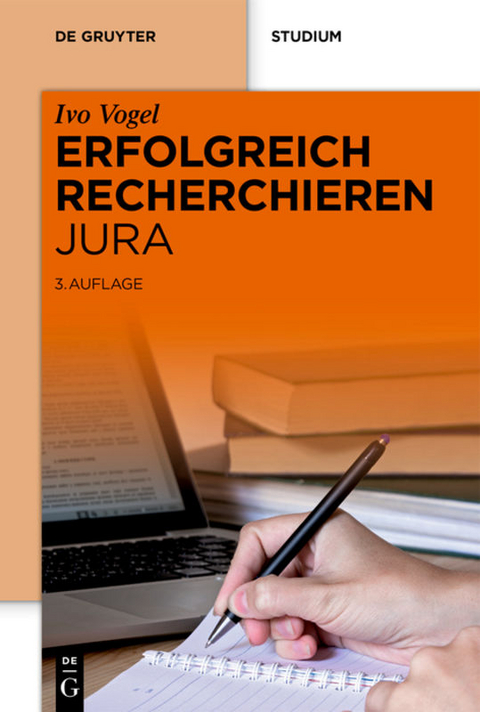 Erfolgreich recherchieren - Jura - Ivo Vogel