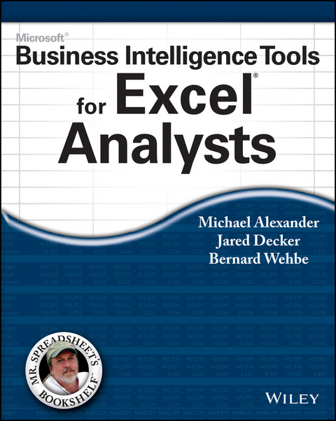 Microsoft Business Intelligence Tools for Excel Analysts - Michael Alexander, Jared Decker, Bernard Wehbe