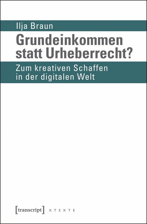 Grundeinkommen statt Urheberrecht? - Ilja Braun