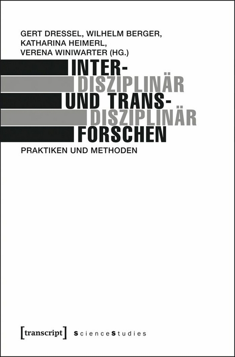 Interdisziplinär und transdisziplinär forschen - 